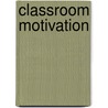 Classroom Motivation door Lynley Hicks Anderman