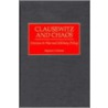 Clausewitz and Chaos door Stephen J. Cimbala