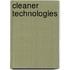 Cleaner Technologies
