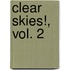 Clear Skies!, Vol. 2