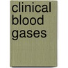 Clinical Blood Gases door William Malley