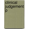 Clinical Judgement P door Robin Downie