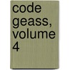 Code Geass, Volume 4 door Tomomasa Takuma