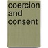 Coercion and Consent