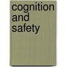 Cognition And Safety door Oliver Strater