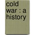Cold War : A History