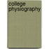 College Physiography