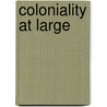 Coloniality at Large door Onbekend