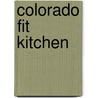 Colorado Fit Kitchen door James Rouse