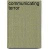 Communicating Terror by Joseph S. Tuman