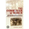Communion Of Women C by Elizabeth E. Prevost