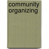 Community Organizing by James Torczyner