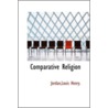 Comparative Religion door JordanLouis Henry.