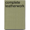 Complete Leatherwork door Katherine Pogson