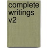 Complete Writings V2 by L. Dow Balliett