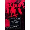 Comrades And Enemies by Zachary Lockman