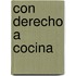 Con Derecho A Cocina