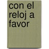 Con el Reloj A Favor door Igone Marrodan