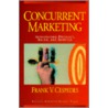Concurrent Marketing door Frank V. Cespedes