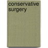 Conservative Surgery door Henry Gassett Davis