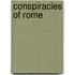 Conspiracies Of Rome