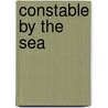 Constable By The Sea door Nicholas Rhea