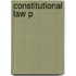 Constitutional Law P