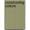 Constructing Culture door Susan Bassnett