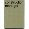 Construction Manager door Jack Rudman