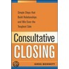 Consultative Closing door Greg Bennett