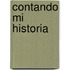 Contando Mi Historia