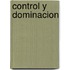 Control y Dominacion