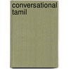 Conversational Tamil door K. Karunakaran