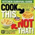 Cook This, Not That!