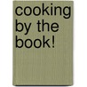 Cooking By The Book! door Onbekend