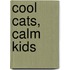 Cool Cats, Calm Kids