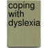 Coping With Dyslexia
