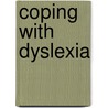Coping With Dyslexia door Karen Donnelly