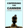 Coppering The Cannon door James Cannon