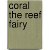 Coral The Reef Fairy door Mr Daisy Meadows