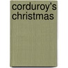 Corduroy's Christmas by Don Freeman