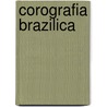 Corografia Brazilica by Pero Vaz De Caminha