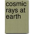 Cosmic Rays At Earth