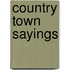 Country Town Sayings