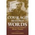 Courage Beyond Words