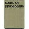 Cours De Philosophie door Victor Cousin