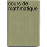 Cours de Mathmatique door Charles Bossut