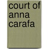 Court of Anna Carafa door Mrs Horace St John