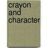 Crayon And Character door B.J. Griswold