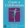 Create a Celebration door Ellen M. Pals